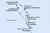 Fort de France,Pointe-a-Pitre,St John s,Philipsburg,Basseterre,Roseau,Fort de France