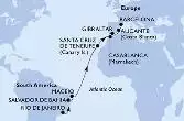 Rio de Janeiro,Salvador,Maceio,Santa Cruz de Tenerife,Casablanca,Gibraltar,Alicante,Barcelona